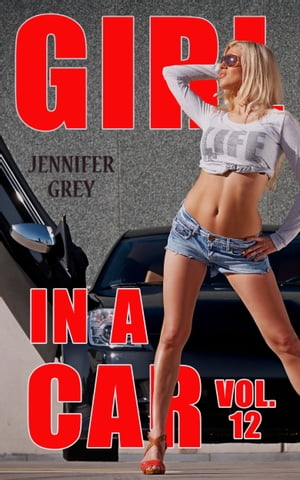 Girl in a Car Vol. 12: The FugitiveŻҽҡ[ Jennifer Grey ]