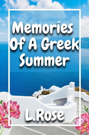 Memories Of A Greek Summer