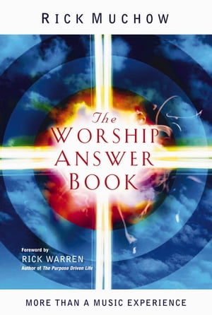 The Worship Answer Book