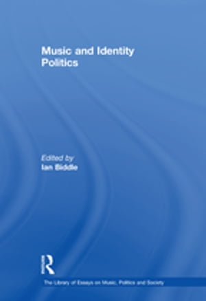 楽天楽天Kobo電子書籍ストアMusic and Identity Politics【電子書籍】