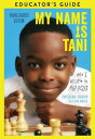 My Name Is Tani Young Readers Edition Educator's Guide【電子書籍】[ Tanitoluwa Adewumi...