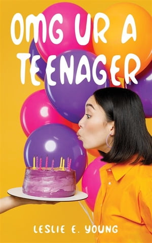 OMG UR A Teenager【電子書籍】[ Leslie. E Young ]