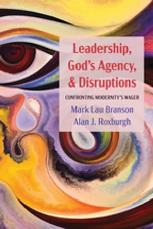 Leadership, God’s Agency, and Disruptions