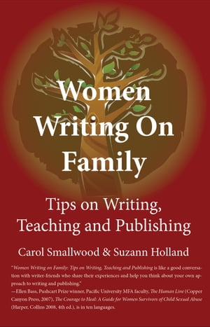 Women Writing on Family: Tips on Writing, Teaching and Publishing