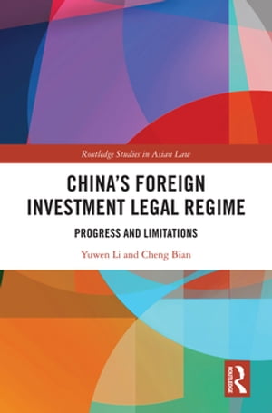 China’s Foreign Investment Legal Regime