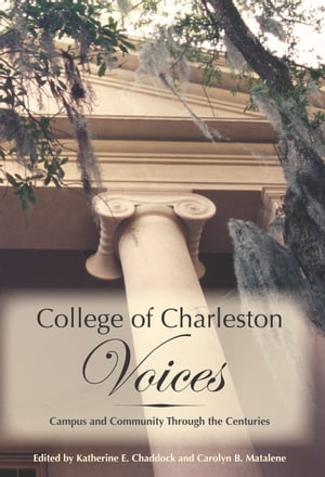 ŷKoboŻҽҥȥ㤨College of Charleston Voices Campus and Community Through the CenturiesŻҽҡۡפβǤʤ1,917ߤˤʤޤ