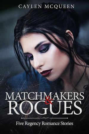 Matchmakers & Rogues