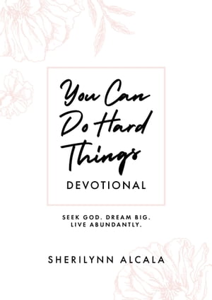 You Can Do Hard Things 60-Day Devotional