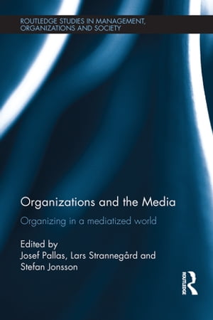 Organizations and the Media