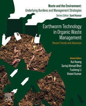 Earthworm Technology in Organic Waste Management Recent Trends and Advances【電子書籍】