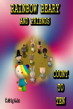 Rainbow Beary And Friends Count To Ten【電子