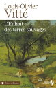 L 039 enfant des terres sauvages【電子書籍】 Louis-Olivier Vitte