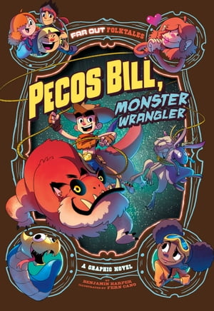 Pecos Bill, Monster Wrangler