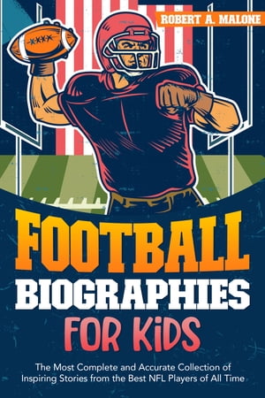 Football Biographies for Kids