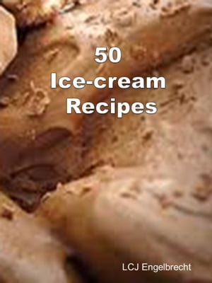 My 50 Ice-Cream Recipes