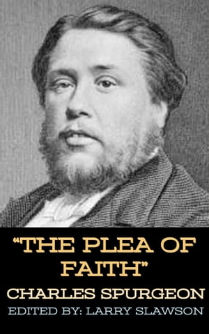 The Plea of Faith