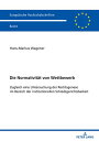 Die Normativitaet von Wettbewerb Zugleich eine Untersuchung der Rechtsgenese im Bereich der institutionellen Schiedsgerichtsbarkeit