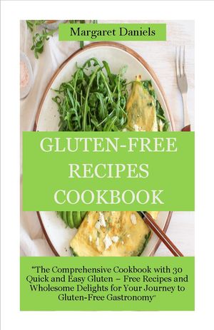 GLUTEN-FREE RECIPES COOKBOOK