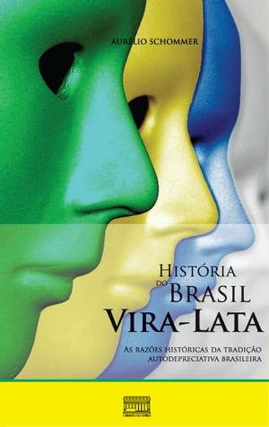 HISTÓRIA DO BRASIL VIRA-LATA