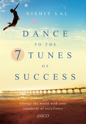 Dance to the 7 Tunes of Success