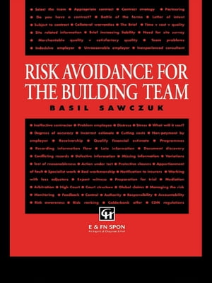 Risk Avoidance for the Building Team