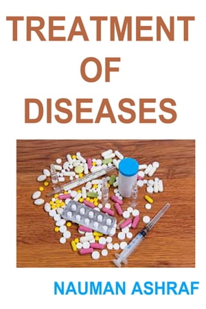 TREATMENT OF DISEASES This guide is giving detai