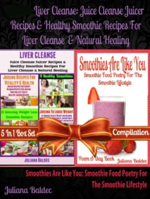 Liver Cleanse: Juice Cleanse J