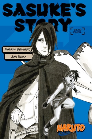 Naruto: Sasuke’s Story--Star Pupil