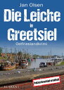 Die Leiche in Greetsiel. Ostfrieslandkrimi【電子書籍】 Jan Olsen