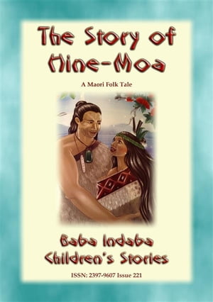 THE STORY OF HINE-MOA - A Maori Legend Baba Inda