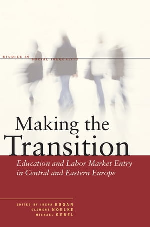 Making the Transition Education and Labor Market