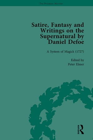 Satire, Fantasy and Writings on the Supernatural by Daniel Defoe, Part II vol 7