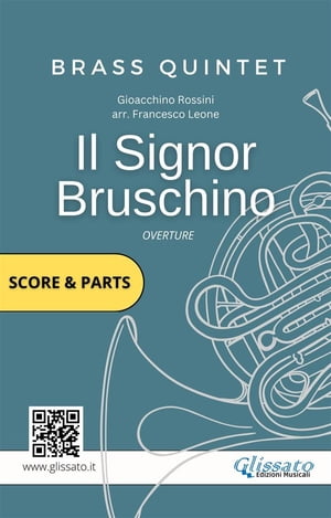 Il Signor Bruschino overture: Brass Quintet (score & parts)