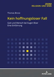 Kein hoffnungsloser Fall Gott und Mensch bei Eugen Biser. Eine Einfuehrung【電子書籍】[ Thomas Brose ]