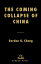 The Coming Collapse of China