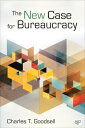 The New Case for Bureaucracy