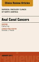 Anal Canal Cancers, An Issue of Surgical Oncology Clinics of North America【電子書籍】...