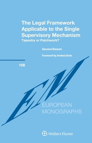 Legal Framework Applicable to the Single Supervisory Mechanism