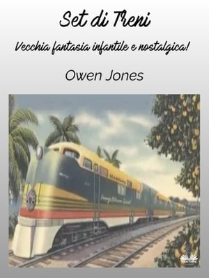 Set Di Treni Vecchia Fantasia Infantile E Nostalgica!