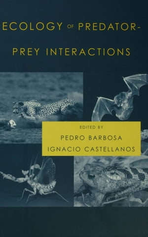 Ecology of Predator-Prey Interactions【電子書籍】