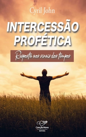 Intercess?o prof?tica Resposta aos sinais dos tempos