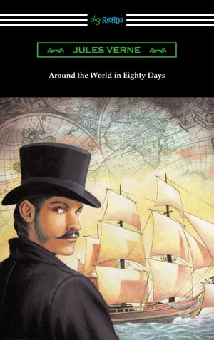 Around the World in Eighty Days (Translated by George Makepeace Towle)Żҽҡ[ Jules Verne ]