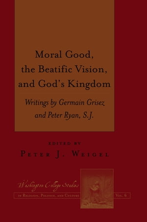 Moral Good, the Beatific Vision, and God’s Kingdom