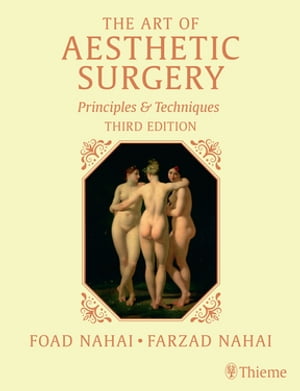 The Art of Aesthetic Surgery, Three Volume Set, Third Edition