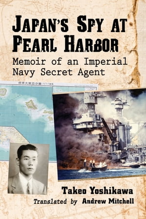 Japan's Spy at Pearl Harbor