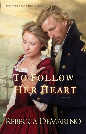 To Follow Her Heart (The Southold Chronicles Boo