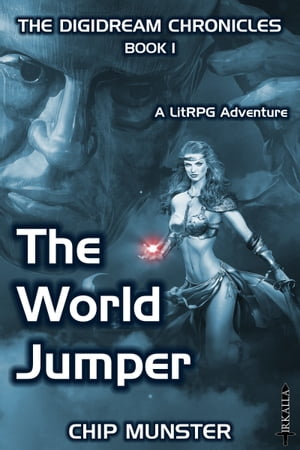 The World Jumper: A LitRPG Adventure【電子書