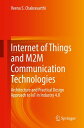 Internet of Things and M2M Communication Technol