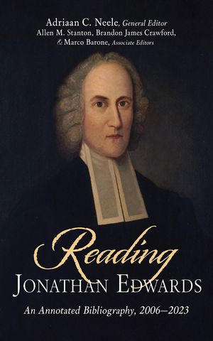 Reading Jonathan Edwards An Annotated Bibliography,?2006?2023【電子書籍】