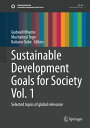 Sustainable Development Goals for Society Vol. 1 Selected topics of global relev...